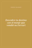 Portada de Descubre tu destino con el monje que vendió su Ferrari