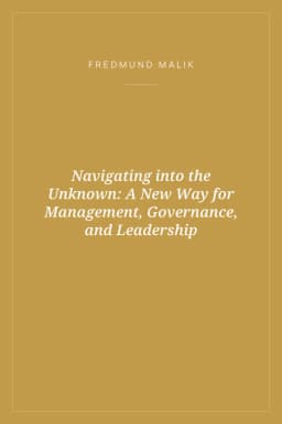 Portada de Navigating into the Unknown: A New Way for Management, Governance, and Leadership