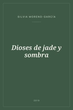 Portada de Dioses de jade y sombra