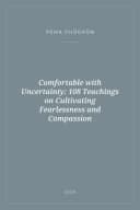 Portada de Comfortable with Uncertainty: 108 Teachings on Cultivating Fearlessness and Compassion