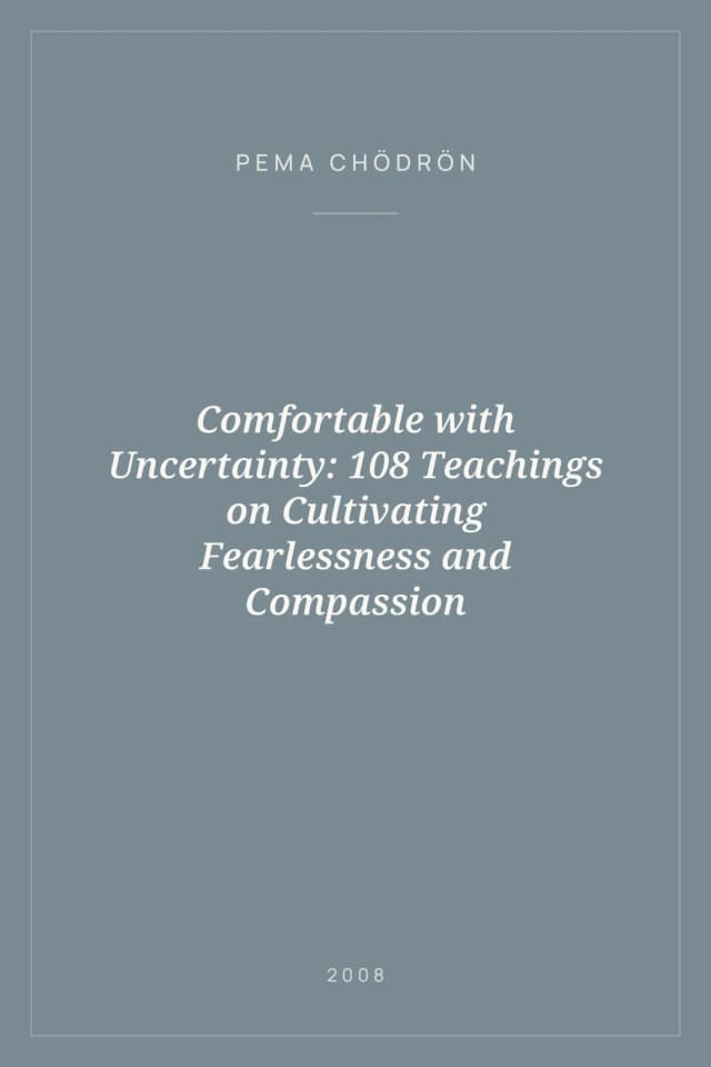 Portada de Comfortable with Uncertainty: 108 Teachings on Cultivating Fearlessness and Compassion