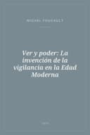 Portada de Ver y poder: La invención de la vigilancia en la Edad Moderna