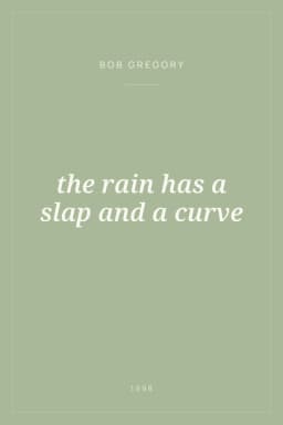 Portada de the rain has a slap and a curve