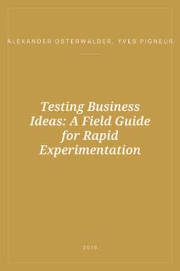 Portada de Testing Business Ideas: A Field Guide for Rapid Experimentation