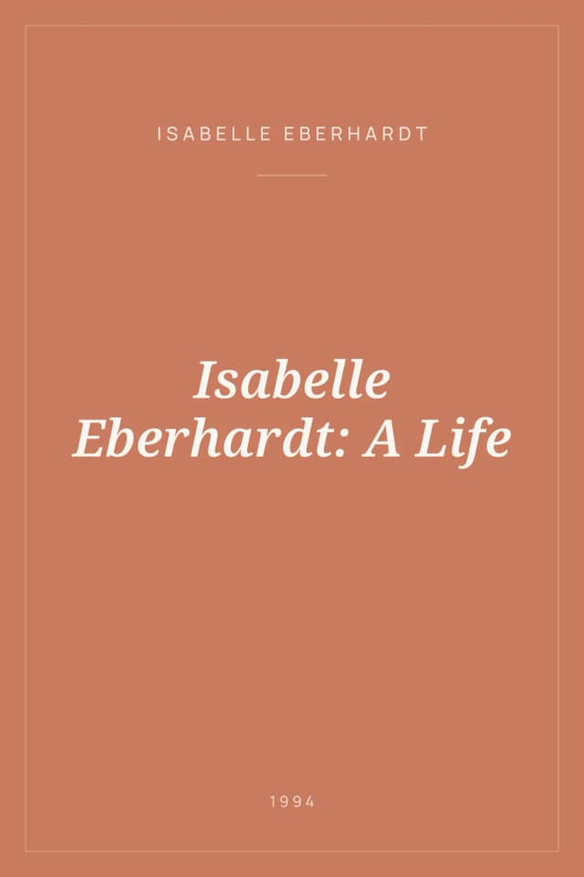 Portada de Isabelle Eberhardt: A Life