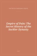 Portada de Empire of Pain: The Secret History of the Sackler Dynasty