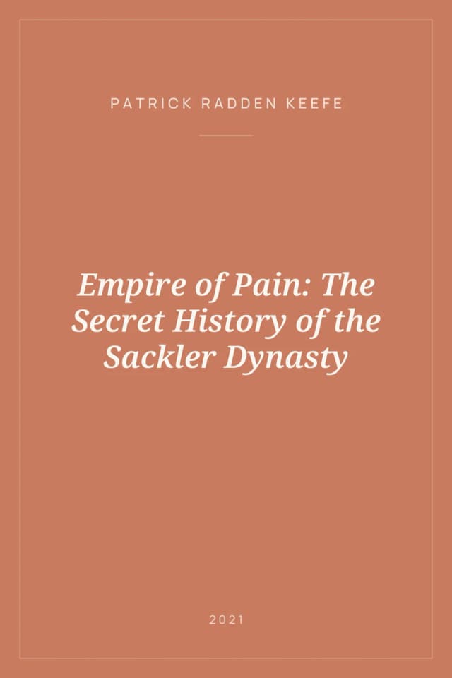 Portada de Empire of Pain: The Secret History of the Sackler Dynasty