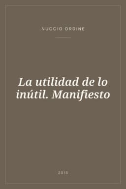 Portada de La utilidad de lo inútil. Manifiesto