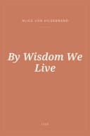 Portada de By Wisdom We Live