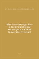 Portada de Blue Ocean Strategy: How to Create Uncontested Market Space and Make Competition Irrelevant