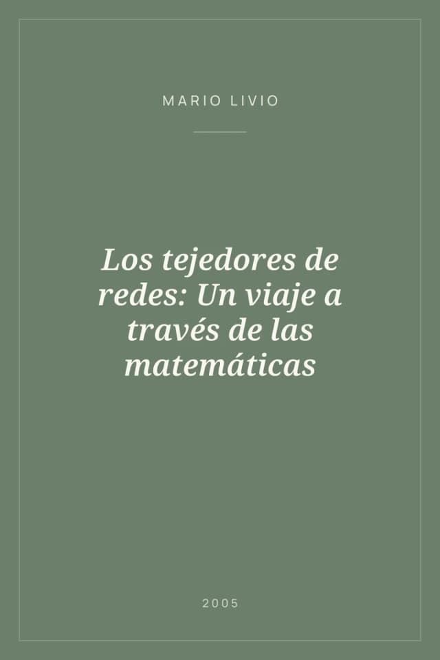 Portada de Los tejedores de redes: Un viaje a través de las matemáticas