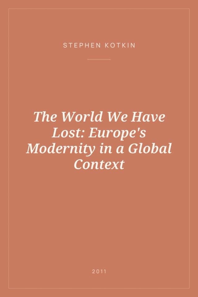 Portada de The World We Have Lost: Europe's Modernity in a Global Context