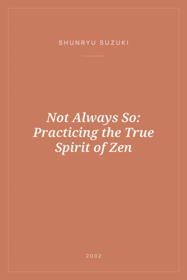 Portada de Not Always So: Practicing the True Spirit of Zen