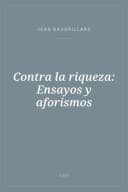 Portada de Contra la riqueza: Ensayos y aforismos