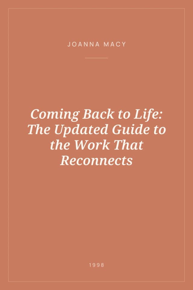 Portada de Coming Back to Life: The Updated Guide to the Work That Reconnects