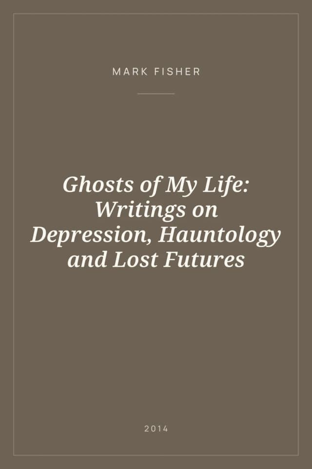 Portada de Ghosts of My Life: Writings on Depression, Hauntology and Lost Futures