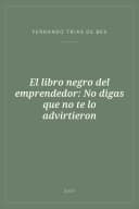 Portada de El libro negro del emprendedor: No digas que no te lo advirtieron