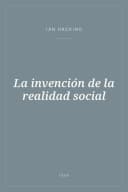Portada de La invención de la realidad social
