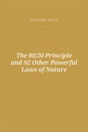 Portada de The 80/20 Principle and 92 Other Powerful Laws of Nature