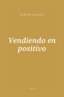 Portada de Vendiendo en positivo