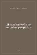 Portada de El subdesarrollo de los países periféricos