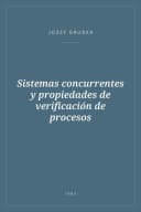 Portada de Sistemas concurrentes y propiedades de verificación de procesos