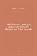 Portada de Good Natured: The Origins of Right and Wrong in Humans and Other Animals