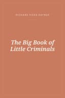 Portada de The Big Book of Little Criminals