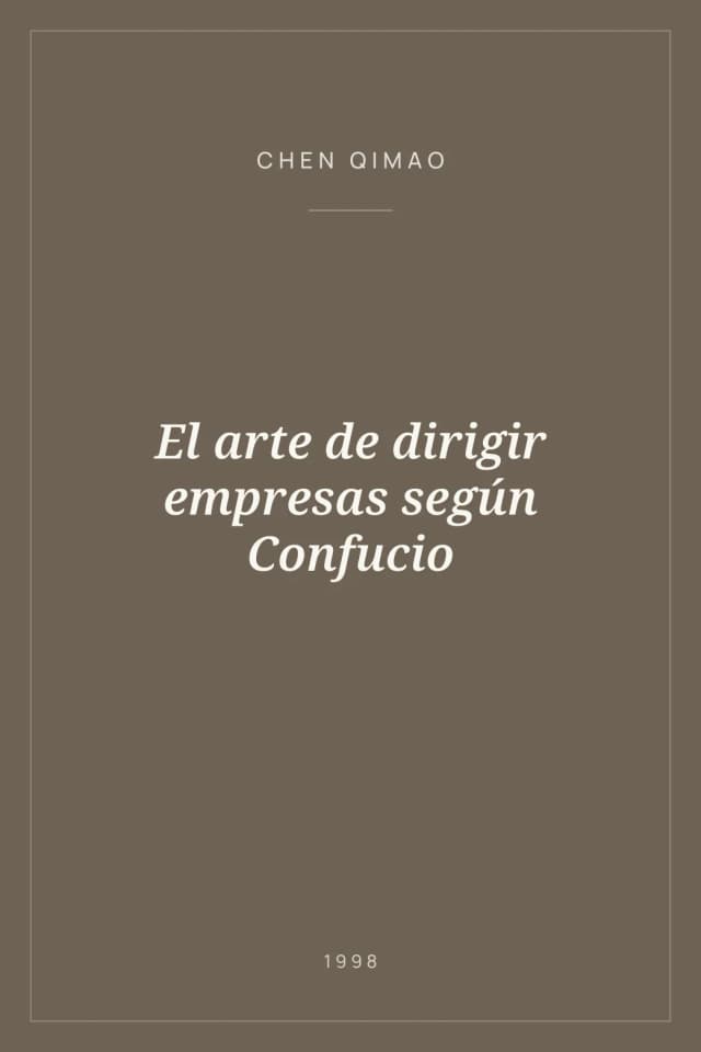 Portada de El arte de dirigir empresas según Confucio