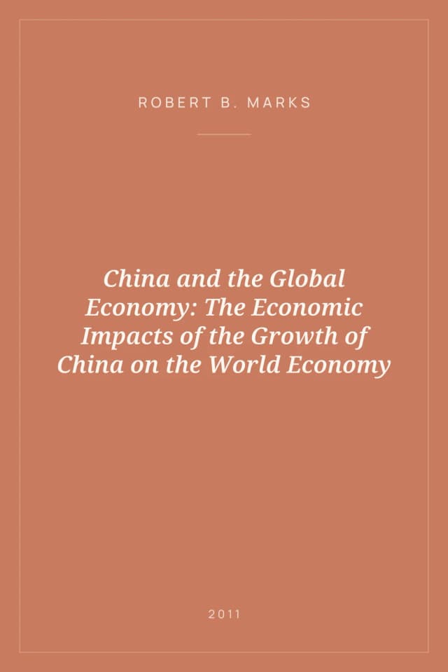 Portada de China and the Global Economy: The Economic Impacts of the Growth of China on the World Economy