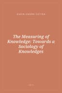 Portada de The Measuring of Knowledge: Towards a Sociology of Knowledges
