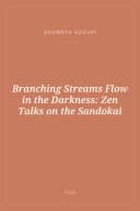 Portada de Branching Streams Flow in the Darkness: Zen Talks on the Sandokai