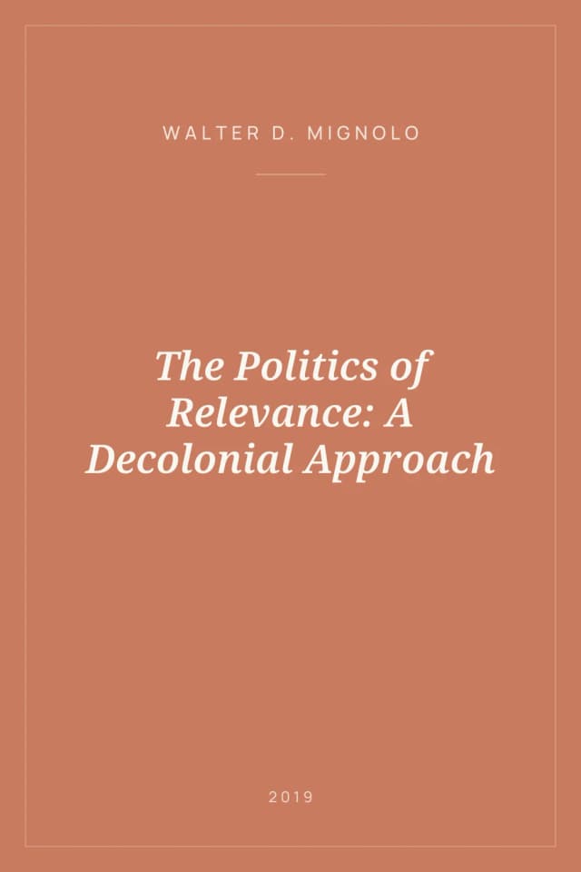 Portada de The Politics of Relevance: A Decolonial Approach
