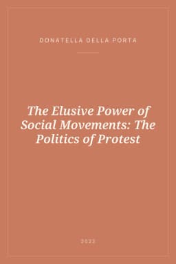 Portada de The Elusive Power of Social Movements: The Politics of Protest