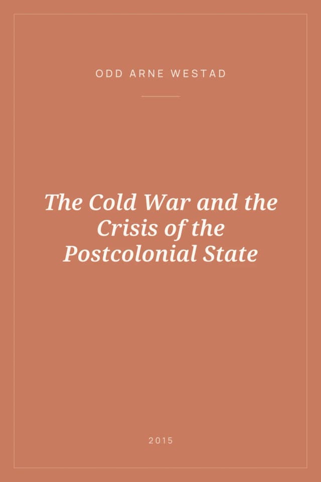 Portada de The Cold War and the Crisis of the Postcolonial State