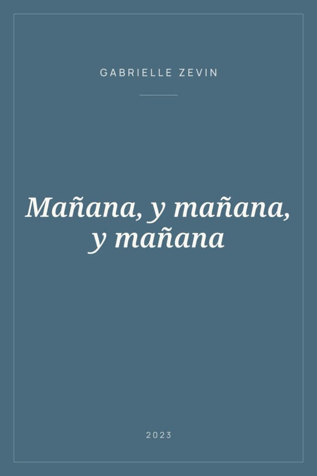 Portada de Mañana, y mañana, y mañana