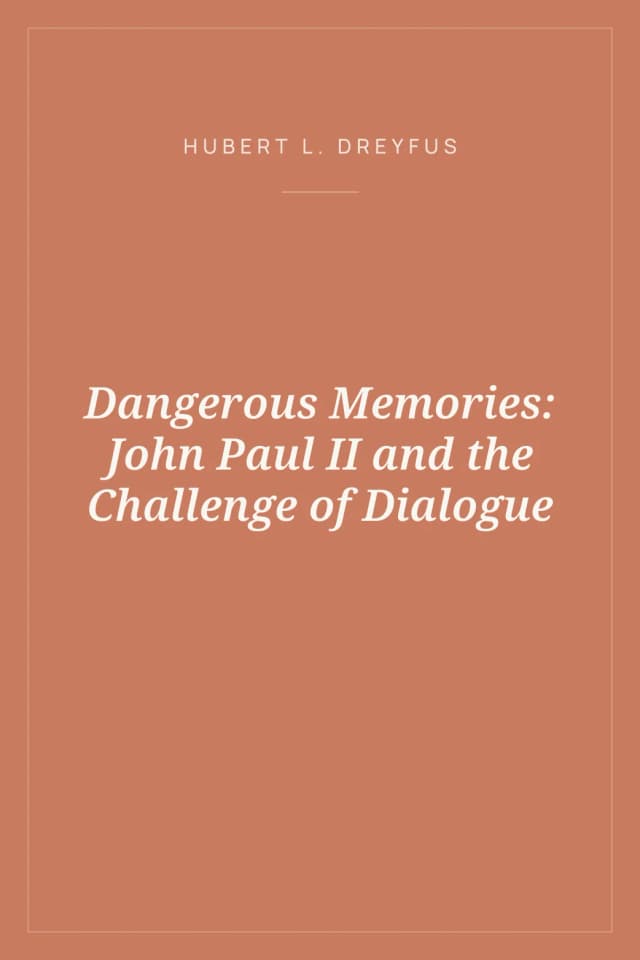 Portada de Dangerous Memories: John Paul II and the Challenge of Dialogue
