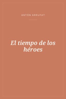 Portada de El tiempo de los héroes