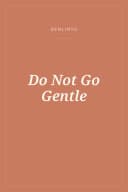 Portada de Do Not Go Gentle