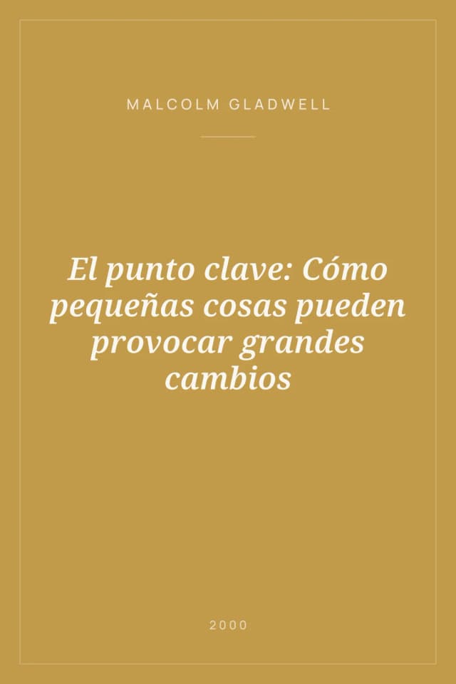 Portada de El punto clave: Cómo pequeñas cosas pueden provocar grandes cambios