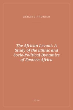 Portada de The African Levant: A Study of the Ethnic and Socio-Political Dynamics of Eastern Africa