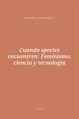 Portada de Cuando species encuentren: Feminismo, ciencia y tecnología