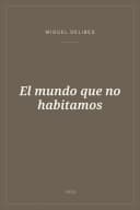 Portada de El mundo que no habitamos