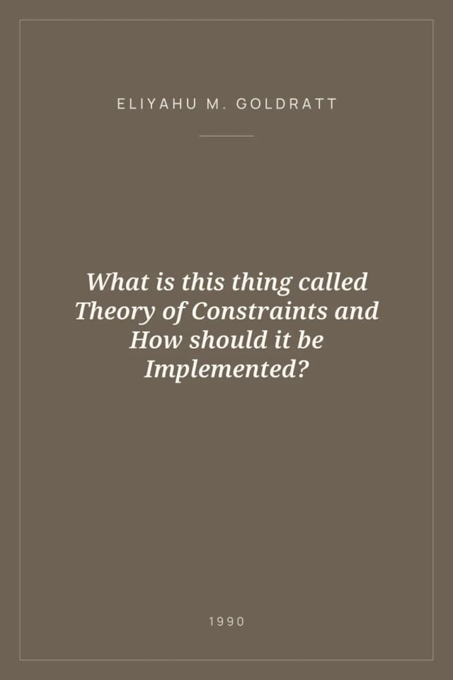 Portada de What is this thing called Theory of Constraints and How should it be Implemented?