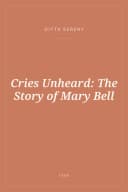 Portada de Cries Unheard: The Story of Mary Bell