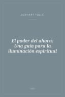 Portada de El poder del ahora: Una guía para la iluminación espiritual