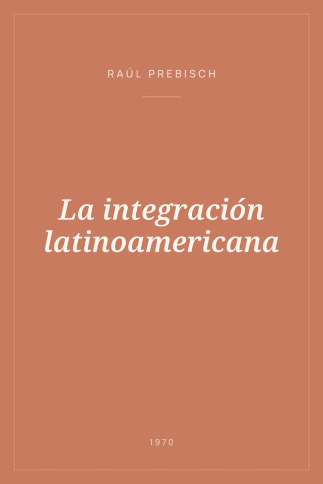 Portada de La integración latinoamericana