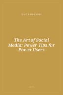 Portada de The Art of Social Media: Power Tips for Power Users