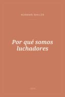Portada de Por qué somos luchadores