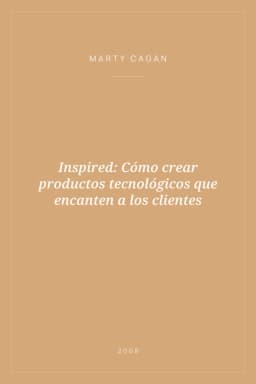 Portada de Inspired: Cómo crear productos tecnológicos que encanten a los clientes